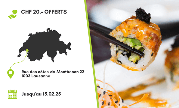 RESTAURANT JAPONAIS LAUSANNE | CHF 20.- offerts